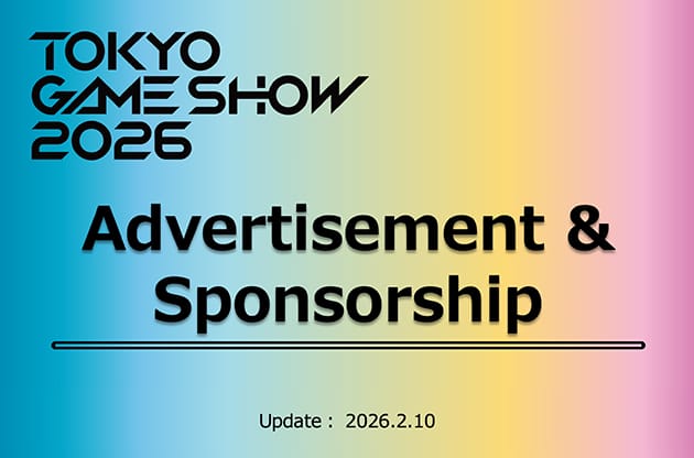 TOKYO GAME SHOW 2026 Advertisement & Sponsorship Update: 2026.2.10